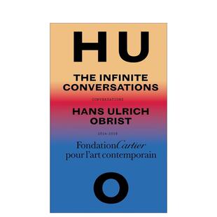 【预售】汉斯·乌尔里希·奥布里斯特:无限对谈 Hans Ulrich Obrist: The Infinite Conversations 原版英文艺术画册画集图书