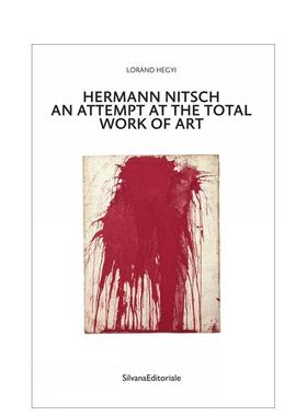 【预售】赫尔曼·尼奇：对“总体艺术”的尝试 Hermann Nitsch : An Attempt at the Total Work of Art 原版英文艺术画册画集图书