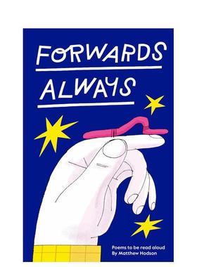 【现货】永远向前 诗歌绘本 Forwards Always 原版英文青少年读物图书书籍