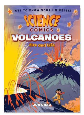 【现货】火山:火与生命 【Science Comics】Volcanoes: Fire and Life英文儿童漫画原版图书外版进口书籍Chad, Jon