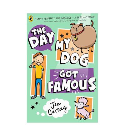 【预售】我的狗狗成名记 【The Famous Series】The Day My Dog Got Famous 原版英文儿童桥梁书 儿童幽默趣味插图故事系列图书