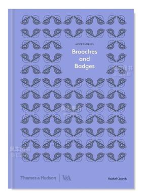 【现货】胸针和徽章(配饰) Brooches & Badges (Accessories) 英文原版珠宝首饰设计书籍历史/演变 Rachel Church作品集