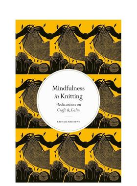 【预售】正念：编织 Mindfulness in Knitting 原版英文心灵励志图书