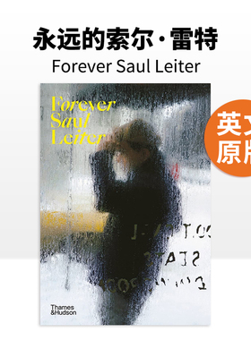 【预售】永远的索尔·雷特 Forever Saul Leiter 英文原版纪实街头肖像摄影作品集 平装进口艺术画册书籍 黑白摄影 Thames&Hudson