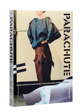 【现货】加拿大时尚品牌Parachute：颠覆性设计与街头时尚 Subversive Design and Street Fashion 原版英文时尚图书书籍