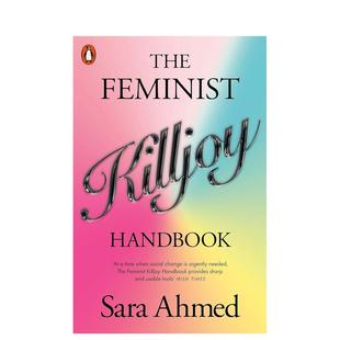 女性手册 The 原版 预售 英文社会科学 Handbook 煞风景 Killjoy Feminist