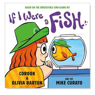 illustrated 预售 Fish英文儿童绘本原版 Were Barton; 图书外版 Mike and Olivia 假如我是一条鱼 进口书籍Corook