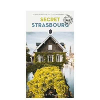 【预售】隐秘指南：斯特拉斯堡 Secret Strasbourg Guide 原版英文旅行图书书籍