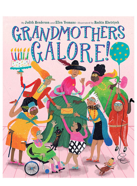 【预售】许许多多的祖母 Grandmothers Galore 英文原版儿童绘本故事书4-8岁 Judith Henderson 精装图画书 Harry N. Abrams