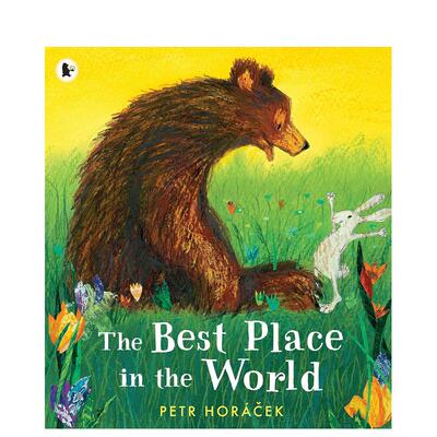 【预售】【获奖插画师Petr Horácek】我心归处 The Best Place in the World 原版英文儿童绘本