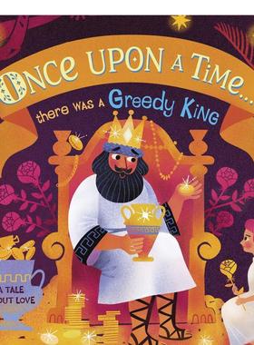 【预售】从前 有一个贪婪的国王 【Once Upon a Time】...there was a Greedy King 原版英文儿童故事图书