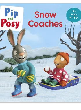 【预售】Pip 和 Posy:雪地教练【Pip and Posy TV】Pip and Posy: Snow Coaches 英文儿童绘本 Pip and Posy Nosy Crow