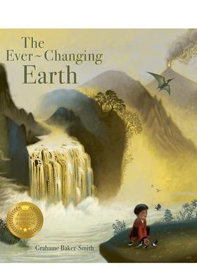 【现货】不断变化的地球 【Grahame Baker-Smith】The Ever Changing Earth  原版英文儿童绘本图书