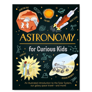 【预售】好奇孩子的天文学 Astronomy for Curious Kids 英文原版太阳系/银河系/太空图解介绍儿童科普百科绘本 STEM教育启蒙用书