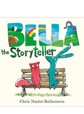 【现货】讲故事的贝拉 凯特·格林纳威入围作者Chris Naylor-Ballesteros Bella the Storyteller 原版英文儿童绘本