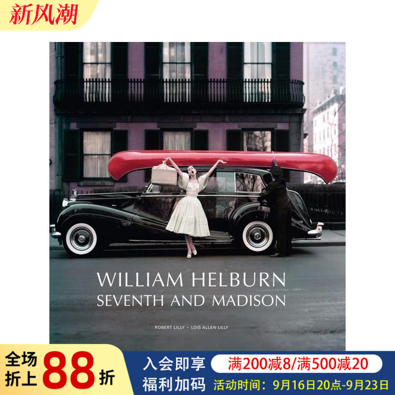 【现货】威廉·赫伯恩:世界时尚广告摄影 WILLIAM HELBURN 原版英文摄影作品集商业 进口图书