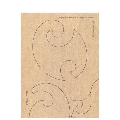 【预售】苏菲·陶柏-阿尔普：曲线法则 Sophie Taeuber-Arp: The Rule of Curves / 原版英文艺术画册画集图书