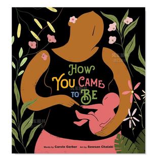 Gerber 6歲故事人際交往友誼圖畫書 Came How Carole You 英文原版 現(xiàn)貨 你是如何形成 兒童情商啟蒙親子繪本3