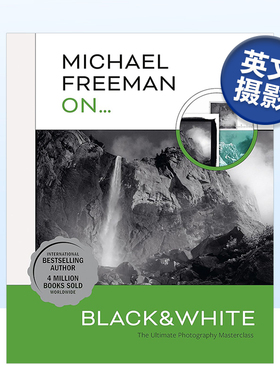【预售】迈克尔·弗里曼摄影师 黑白终极摄影大师班 【Michael Freeman Masterclasses】Michael Freeman On... Black & White Th