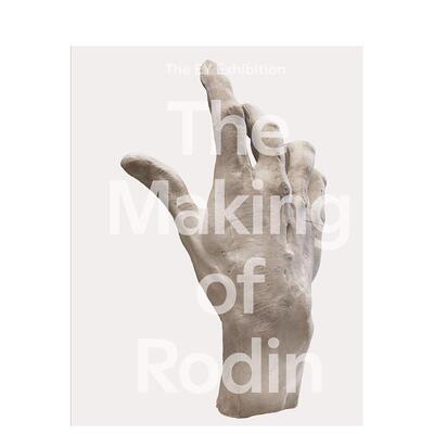 【预售】奥古斯特·罗丹的创作 The Making of Rodin 原版英文艺术画册画集图书