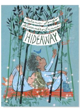 【预售】世外桃源 Hideaway英文儿童绘本原版图书外版进口书籍 Melania Longo Red Comet Press