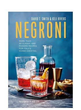 【预售】尼克罗尼：意大利标志性鸡尾酒 Negroni 原版英文餐饮生活美食图书书籍