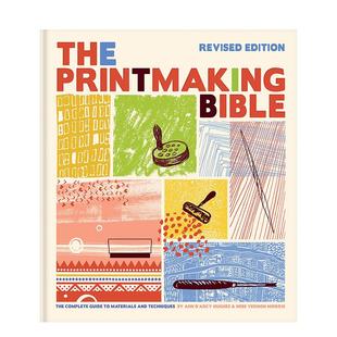 Techniques Printmaking Edition Revised Complete and 精装 Materials Bible Guide 图书 英文原版 The 预售