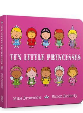 【预售】十个小公主 【Ten Little】Ten Little Princesses 原版英文儿童绘本 趣味数数启蒙 幼儿认知与语言开发图书书籍