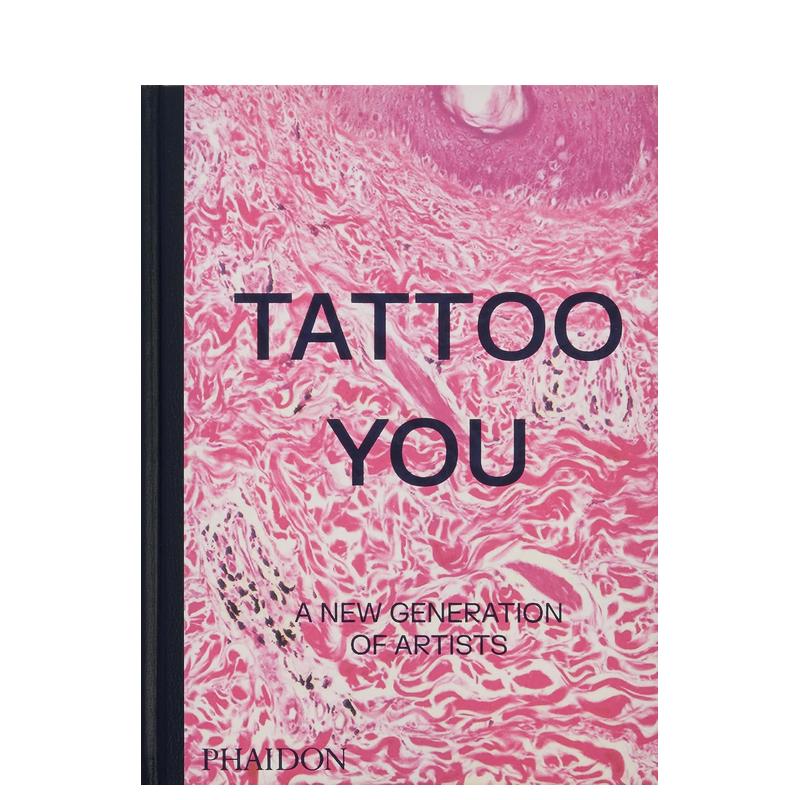 【现货】纹身师:新时代的艺术家 Tattoo You: A New Generation of Artists 原版英文艺术画册画集进口图书