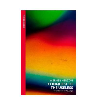 【预售】征伐徒劳：赫尔佐格与《陆上行舟》的丛林热病手记 Conquest of the Useless 原版英文文学散文图书书籍