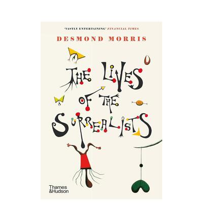 【现货】超现实主义者的生活 The Lives of the Surrealists 原版英文艺术画册画集