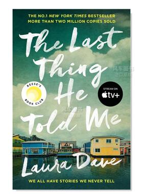 【预售】他告诉我的最后一件事 The Last Thing He Told Me英文小说原版图书外版进口书籍Laura Dave