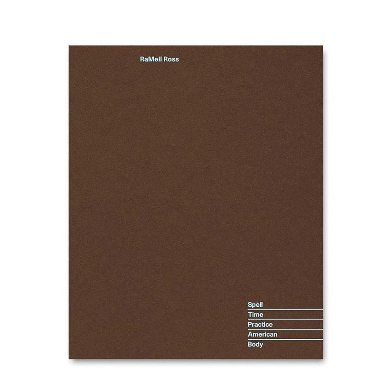【预售】拉梅尔·罗斯:咒语/时间/实践/美国/肢体 RaMell Ross: Spell， Time， Practice， American， Body 原版英文摄影图书