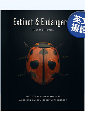 【预售】灭绝与濒危：处境危险的昆虫 Extinct & Endangered : Insects in Peril 英文原版进口外版图书