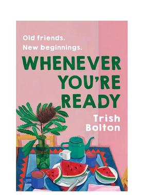 【预售】每当你准备好时 Whenever You're Ready 英文原版小说书籍外版文学图书进口英语读物Trish Bolton