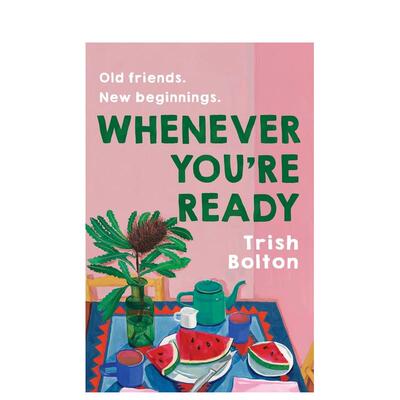 【预售】每当你准备好时 Whenever You're Ready 英文原版小说书籍外版文学图书进口英语读物Trish Bolton