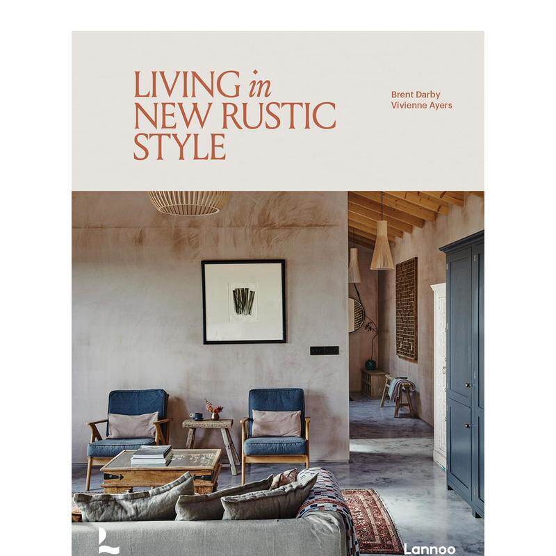 【现货】新式田园美学家居 Living in New Rustic Style 民宿风格参考 原版英文室内设计装饰图书