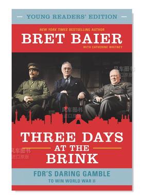 【现货】在边缘的三天:青年读者版 Three Days at the Brink: Young Readers’ Edition英文儿童绘本原版图书进口书籍Baier, Bret