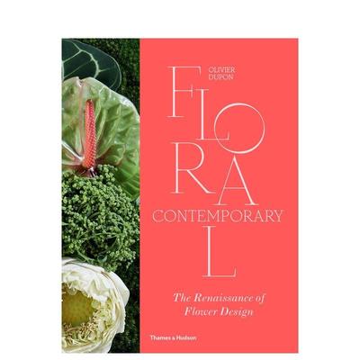 【现货】当代花卉:花卉设计的复兴 Floral Contemporary: The Renaissance of Flower Design 原版英文生活综合图书