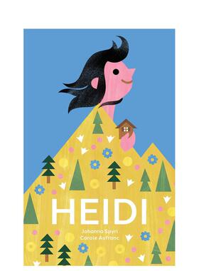 【现货】海蒂：用图片讲述永恒的瑞士经典 Heidi: The Timeless Swiss Classic Told in Pictures 原版英文儿童绘本