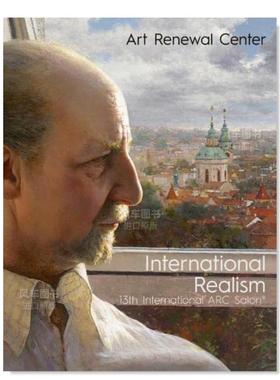 【现货】国际关系现实主义：第13届ARC国际沙龙International Realism: 13th International ARC Salon 艺术英文原版图书进口书籍
