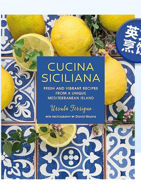 【预售】情迷西西里：烹饪艺术 Cucina Siciliana 意大利地中海料理 英文原版西式料理烹饪书进口食谱书籍 精装