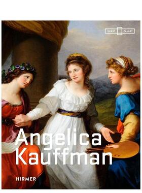 【现货】安杰莉卡·考夫曼 Angelika Kauffmann 原版英文艺术画册画集 进口图书