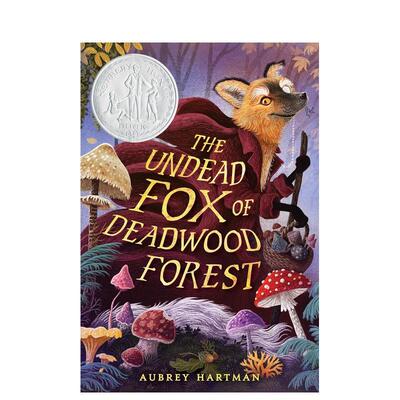 【预售】【2026纽伯瑞银奖】枯木森林的不死狐狸 The Undead Fox of Deadwood Forest 英文原版儿童章节书少儿英语启蒙读物书籍