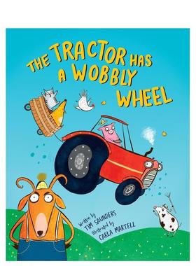 【预售】拖拉机轮子摇摇晃晃 The Tractor Has a Wobbly Wheel 原版英文儿童绘本 进口图书