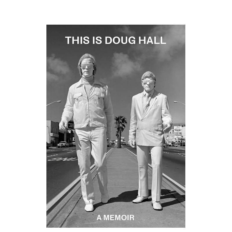 【预售】这就是道格?霍尔 This Is Doug Hall 原版英文艺术画册画集图书书籍