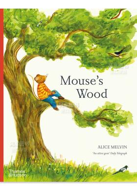 【预售】老鼠的丛林：森林里的一年 Mouse's Wood:A Year in Nature 英文原版儿童绘本故事书 自然启蒙知识 Alice Melvin森林童话