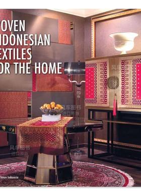 【现货】印度尼西亚的传统家装面料 Woven Indonesian Textiles for the Home英文原版图书进口外版书籍