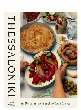 【预售】塞萨洛尼基：探访希腊北境多元美食 Thessaloniki: And the Many Kitchens of Northern Greece 原版英文餐饮生活美食图书