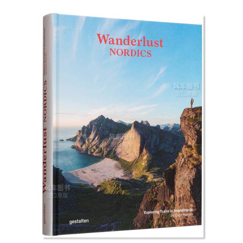 【现货】流浪北欧：斯堪的纳维亚半岛的探索之旅 Wanderlust Nordics: Exploring Trails in Scandinavia 英文生活原版图书进口外